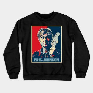 Eric Johnson Hope Poster Art Crewneck Sweatshirt